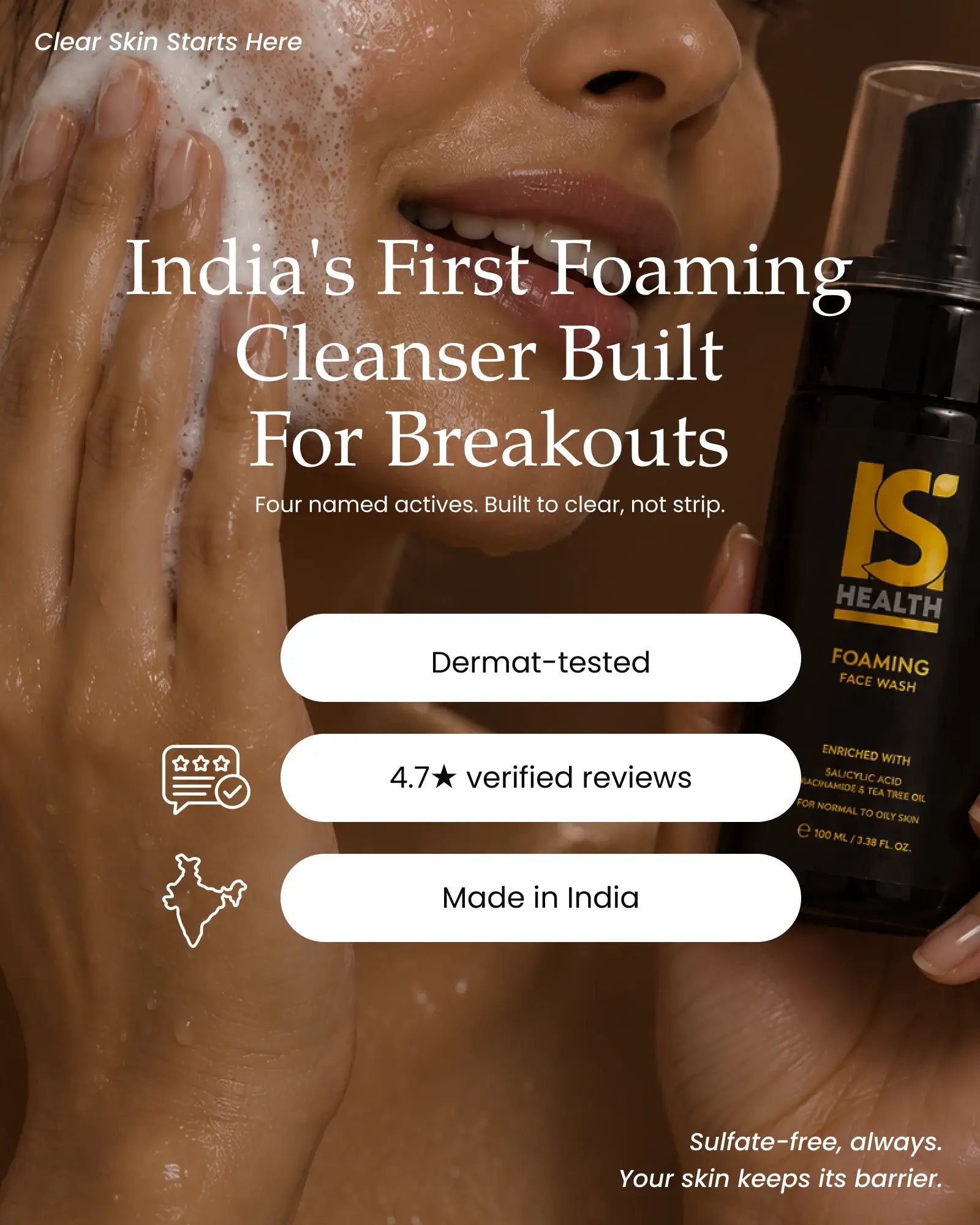 India's First Advanced Foaming Face Wash with Potent form of Salicylic Acid & ACV